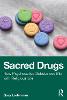 Sacred Drugs