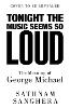 Tonight the Music Seems So Loud