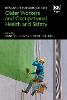 Research Handbook on Older Workers and Occupational Health and Safety