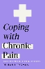 Coping with Chronic Pain (Headline Health series)