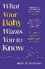 What Your Baby Wants You to Know