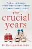 The Crucial Years