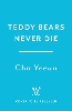 Teddy Bears Never Die