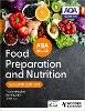 AQA GCSE Food Preparation and Nutrition Second Edition