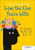 Love the One You're With: Why teachers stay and what we can learn from them