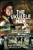 The Ukulele Man
