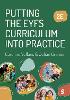 Putting the EYFS Curriculum into Practice