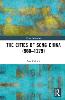 The Cities of Song China (960–1279)