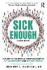 Sick Enough