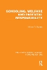 Schooling, Welfare and Parental Responsibility