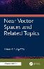 Near Vector Spaces and Related Topics