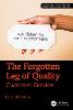The Forgotten Leg of Quality