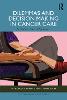 Dilemmas and Decision Making in Cancer Care