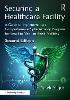 Securing a Healthcare Facility