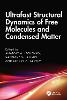 Ultrafast Structural Dynamics of Free Molecules and Condensed Matter