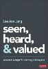 Seen, Heard, and Valued