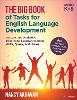 The Big Book of Tasks for English Language Development, Grades K-8