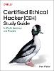 Certified Ethical Hacker (Ceh) Study Guide