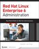 Red Hat Enterprise Linux 6 Administration