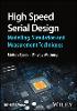 High Speed Serial Design – Modelling, Simulation a nd Measurement Techniques