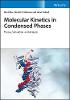 Molecular Kinetics in Condensed Phases