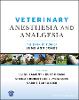 Veterinary Anesthesia and Analgesia, The 6th Edition of Lumb and Jones
