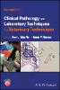 Clinical Pathology and Laboratory Techniques for Veterinary Technicians