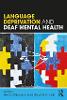 Language Deprivation and Deaf Mental Health