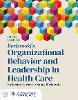 Borkowski's Organizational Behavior and Leadership in Health Care