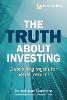 The Truth About Investing
