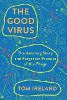 The Good Virus