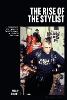 The Rise of the Stylist