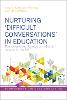 Nurturing 'Difficult Conversations' in Education