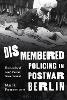 Dismembered Policing in Postwar Berlin