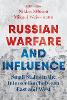 Russian Warfare and Influence