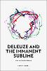 Deleuze and the Immanent Sublime