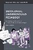 Decolonial Underground Pedagogy