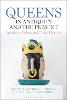 Queens in Antiquity and the Present
