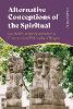 Alternative Conceptions of the Spiritual
