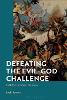 Defeating the Evil-God Challenge