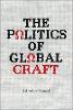 The Politics of Global Craft