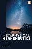 Metaphysical Hermeneutics