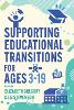 Supporting Educational Transitions for Ages 3-19