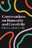 Conversations on Humanity and Creativity