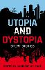 Rollercoasters: Utopia and Dystopia: Short Stories