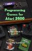 Programming Games for Atari 2600