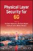 Physical Layer Security for 6G