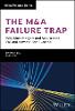 The M&A Failure Trap