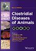 Clostridial Diseases in Animals, Second Edition