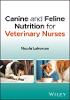 Canine and Feline Nutrition for Veterinary Nurses